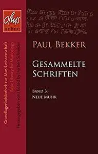 Neue Musik: Gesammelte Schriften, Bd. 3