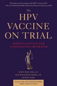 The HPV Vaccine On Trial: Seeking Justice For A Generation Betrayed