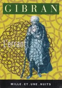 Khalil Gibran, "L'Errant : Dits et paroles"