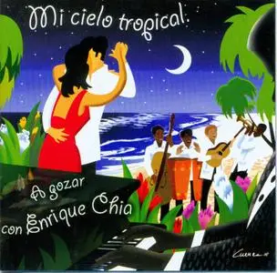 Enrique Chia - Mi Cielo Tropical   (2007)