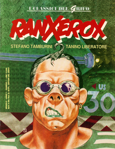 Ranxerox - Volume 1 (I Classici del Grifo 1)