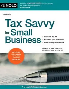 Tax Savvy for Small Business, 15th edition (repost)