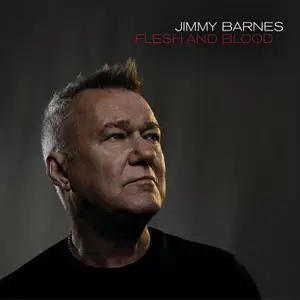 Jimmy Barnes - Flesh And Blood (2021)