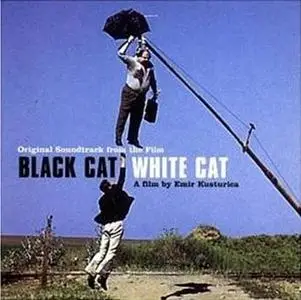 Emir Kusturica and No Smoking Orchestra - Black cat, white cat OST
