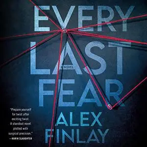 Every Last Fear: A Novel [Audiobook]
