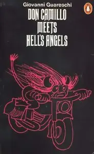 Don Camillo Meets Hells Angels by Giovanni Guareschi