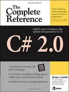 C# 2.0: The Complete Reference (Complete Reference Series) by Herbert Schildt [Repost]