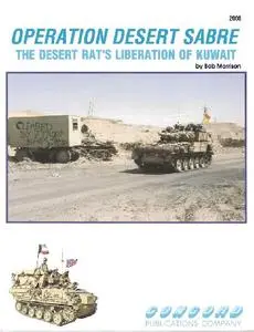 Operation Desert Sabre: The Desert Rat's Liberation of Kuwait (Concord 2006)