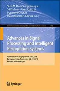 Advances in Signal Processing and Intelligent Recognition Systems (Repost)