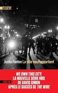 Justin Fenton, "La ville nous appartient"