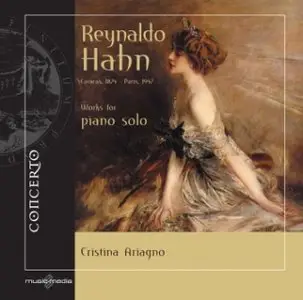 Reynaldo Hahn - Complete works for Piano Solo (Ariagno)