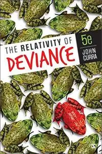 Relativity of Deviance, 5th Edition