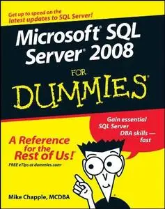 Microsoft SQL Server 2008 for dummies (Repost)