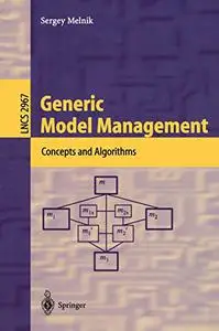 Generic Model Management: Concepts and Algorithms (Repost)