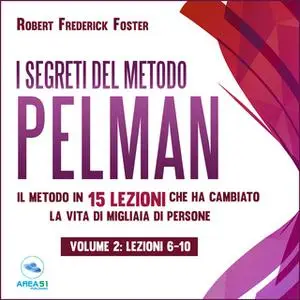 «I segreti del metodo Pelman vol.2» by Robert Frederick Foster