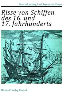 Risse von Schiffen des 16. und 17