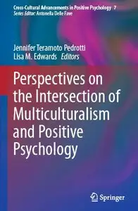 Perspectives on the Intersection of Multiculturalism and Positive Psychology (repost)