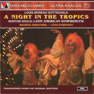 Utah SO, Maurice Abravanel - Louis Moreau Gottschalk: A Night in the Tropics; Morton Gould: Latin American Symphonette (1995)
