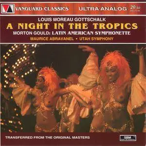 Utah SO, Maurice Abravanel - Louis Moreau Gottschalk: A Night in the Tropics; Morton Gould: Latin American Symphonette (1995)