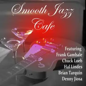 Brian Tarquin - Smooth Jazz Cafe (2019)