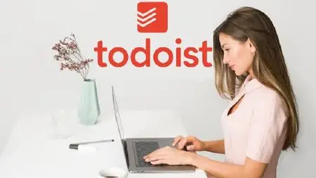 Todoist - Increase your Productivity in 2021 with Todoist