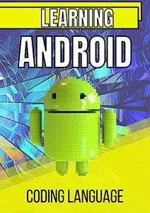 Learning Android Coding Language: Complete coding tutorial / AvaxHome