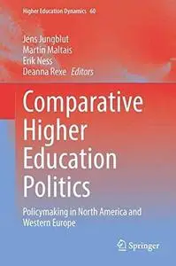 Comparative Higher Education Politics: Policymaking in North America and Western Europe
