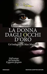 Enrico Vanzina - Le indagini del detective Mariani 03. La donna dagli occhi d'oro
