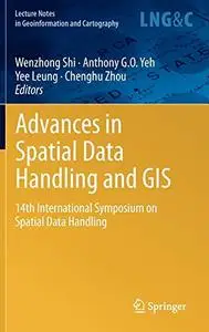 Advances in Spatial Data Handling and GIS: 14th International Symposium on Spatial Data Handling (Repost)