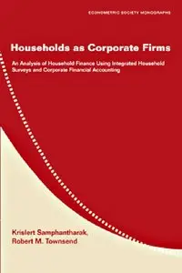 Households as Corporate Firms: An Analysis of Household Finance