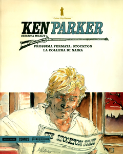 Ken Parker - Volume 26 - Prossima Fermata Stockton - La Collera Di Naika (Mondadori)