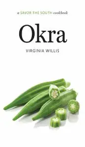 Okra: a Savor the South cookbook (Savor the South Cookbooks)