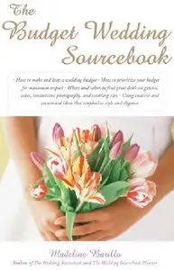 "The Budget Wedding Sourcebook" by Madeline Barillo