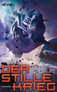 Paul McAuley - Der stille Krieg