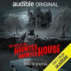 The Case of the Haunted Haunted House: 5-Minute Sherlock, Book 2 [Audiobook]
