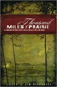 A Thousand Miles of Prairie: The Manitoba Historical Society and the History of Western Canada