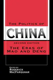 "The Politics of China. The Eras of Mao and Deng" Ed. by Roderick MacFarquhar