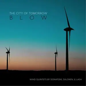 The City of Tomorrow, Elise Blatchford, Stuart Breczinski, Rane Moore - Blow (2021) [Official Digital Download 24/48]