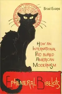 Ephemeral Bibelots: How an International Fad Buried American Modernism