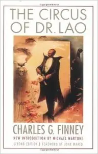 The Circus of Dr. Lao by Charles G. Finney