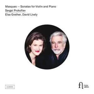 Elsa Grether & David Lively - Prokofiev: Masques & Sonatas for Violin and Piano (2019)