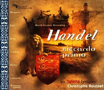 Christophe Rousset, Les Talens Lyriques - George Frideric Handel: Riccardo Primo (1996)