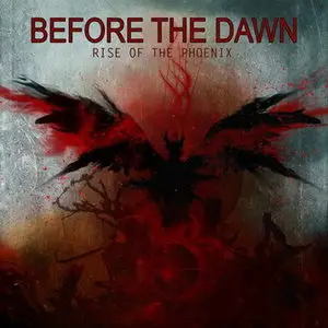 Before the Dawn - Rise of the Phoenix (2012)