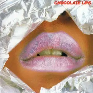 Chocolate Lips - Chocolate Lips (1984) [2015]