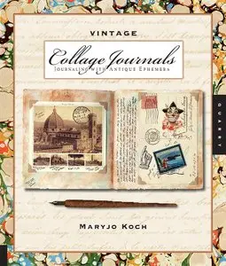 Vintage Collage Journals: Journaling with Antique Ephemera