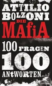 Die Mafia - 100 Fragen, 100 Antworten