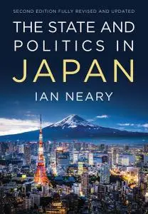 The State and Politics In Japan, 2nd Edition