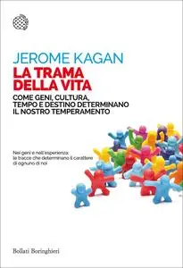 Jerome Kagan - La trama della vita