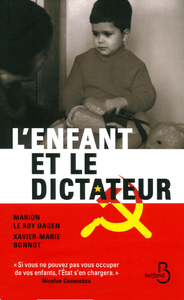 Marion le Roy Dagen, Xavier-Marie Bonnot, "L'enfant et le dictateur"