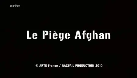(Arte) Le piège afghan (2011)